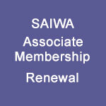 SAIWA Associate Membership - Renew $272.27 + GST = $ 299.50